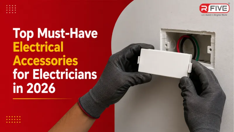 Top Must-Have Electrical Accessories for Electricians in 2026