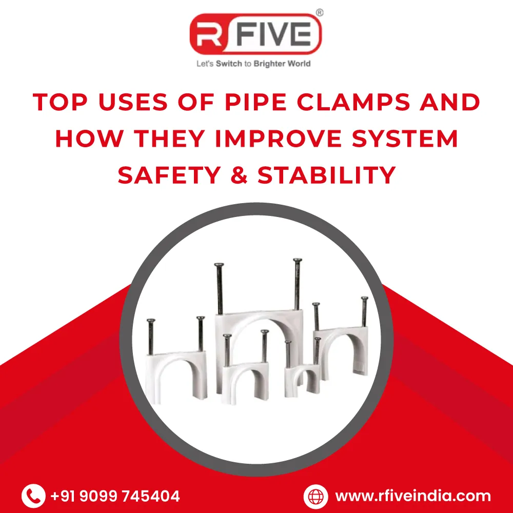 Top Uses of Pipe Clamps and How They Improve System Safety & Stability