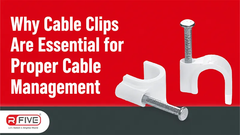 Why Cable Clips Are Essential for Proper Cable Management