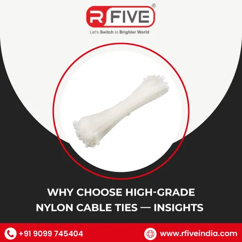 Why Choose High-Grade Nylon Cable Ties — Insights